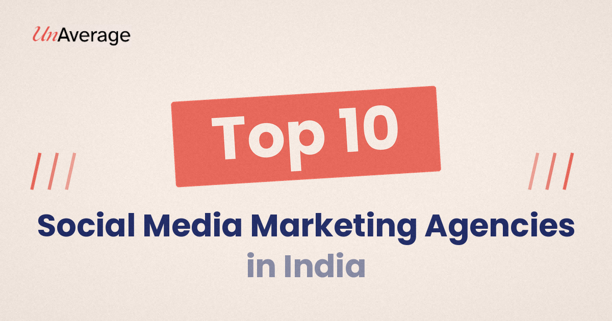 Top 10 Social Media Marketing Agencies in India